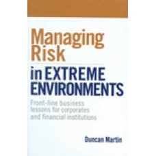 Managing Risk in Extreme Environments